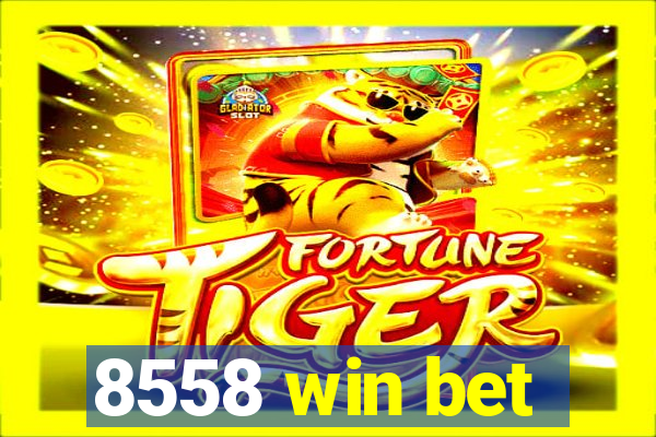 8558 win bet